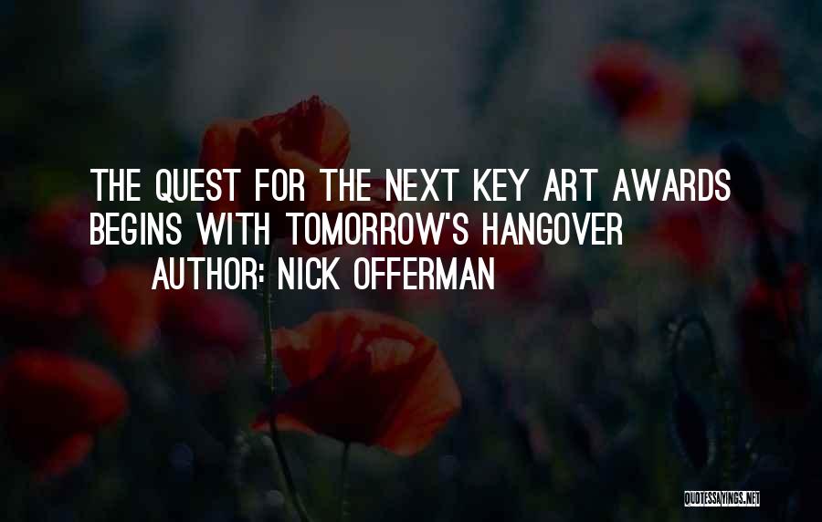 Nick Offerman Quotes: The Quest For The Next Key Art Awards Begins With Tomorrow's Hangover