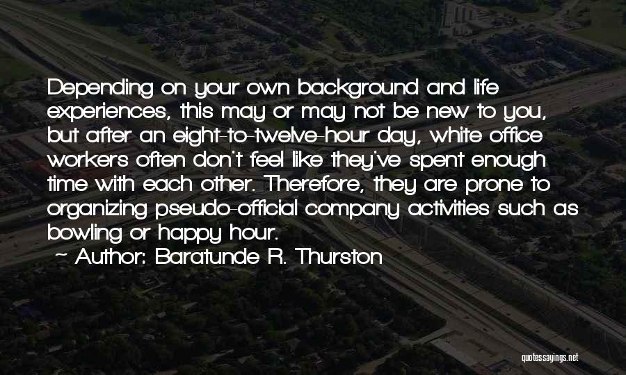 Baratunde R. Thurston Quotes: Depending On Your Own Background And Life Experiences, This May Or May Not Be New To You, But After An