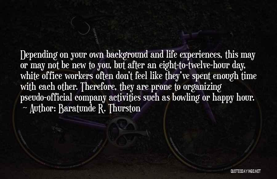 Baratunde R. Thurston Quotes: Depending On Your Own Background And Life Experiences, This May Or May Not Be New To You, But After An