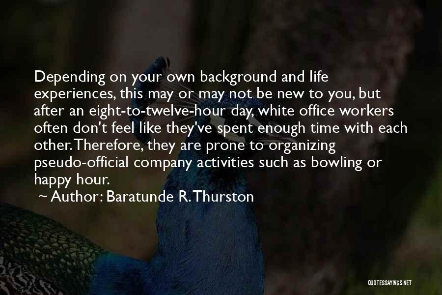 Baratunde R. Thurston Quotes: Depending On Your Own Background And Life Experiences, This May Or May Not Be New To You, But After An