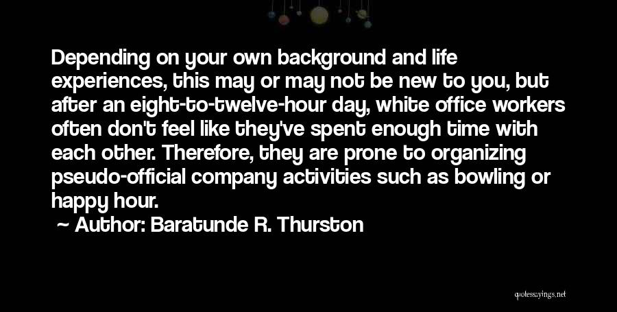 Baratunde R. Thurston Quotes: Depending On Your Own Background And Life Experiences, This May Or May Not Be New To You, But After An