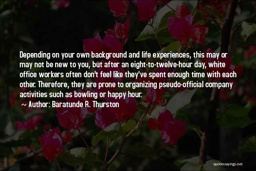 Baratunde R. Thurston Quotes: Depending On Your Own Background And Life Experiences, This May Or May Not Be New To You, But After An