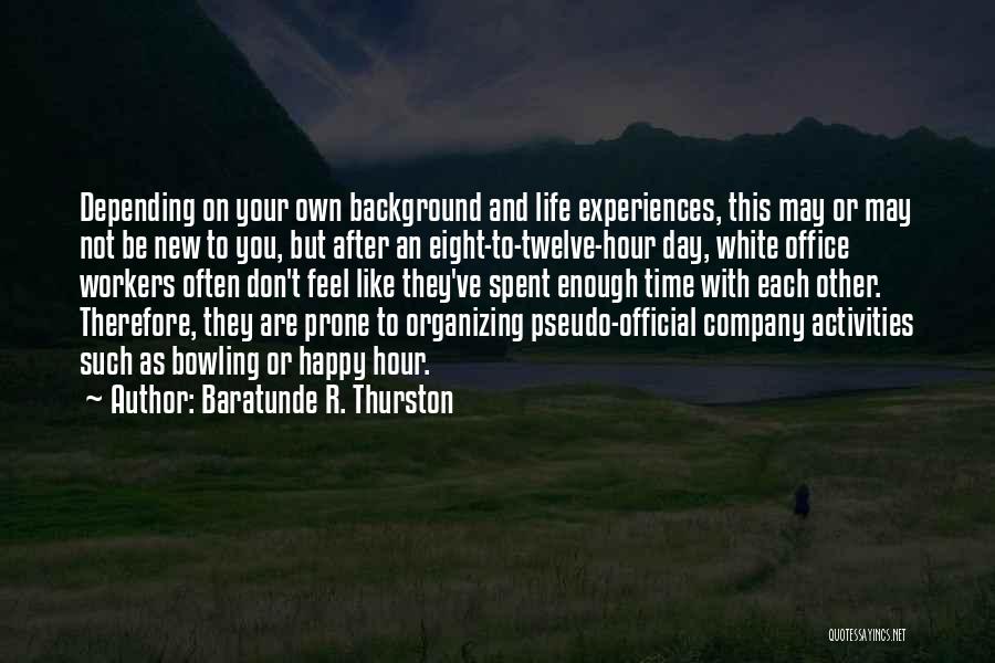 Baratunde R. Thurston Quotes: Depending On Your Own Background And Life Experiences, This May Or May Not Be New To You, But After An