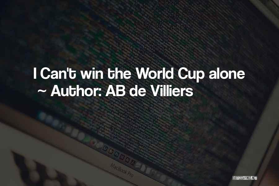 AB De Villiers Quotes: I Can't Win The World Cup Alone
