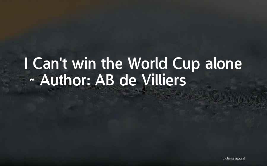 AB De Villiers Quotes: I Can't Win The World Cup Alone