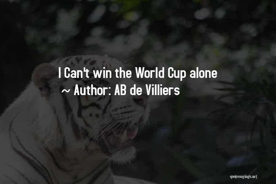 AB De Villiers Quotes: I Can't Win The World Cup Alone