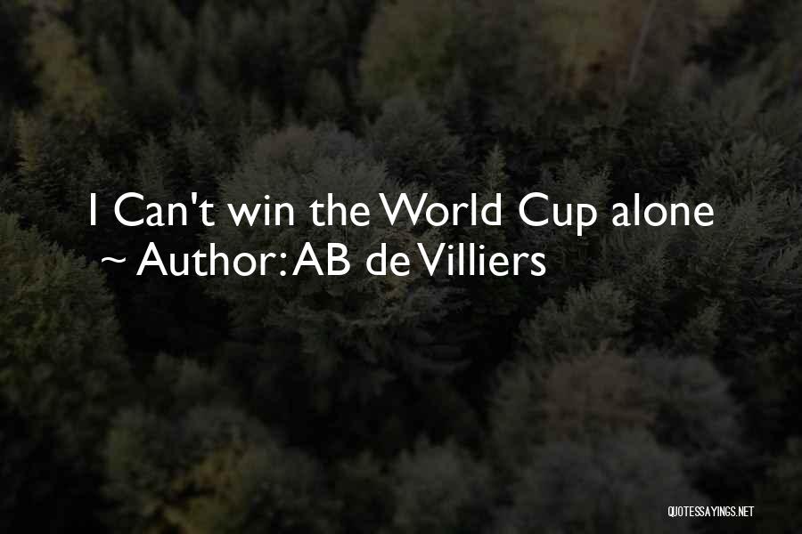 AB De Villiers Quotes: I Can't Win The World Cup Alone