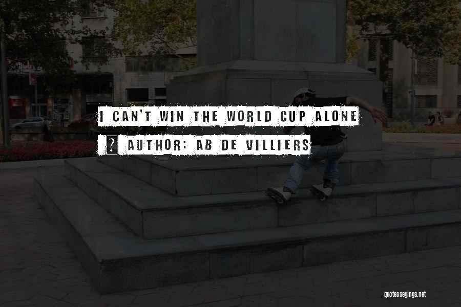 AB De Villiers Quotes: I Can't Win The World Cup Alone