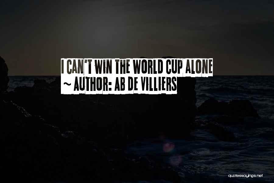 AB De Villiers Quotes: I Can't Win The World Cup Alone
