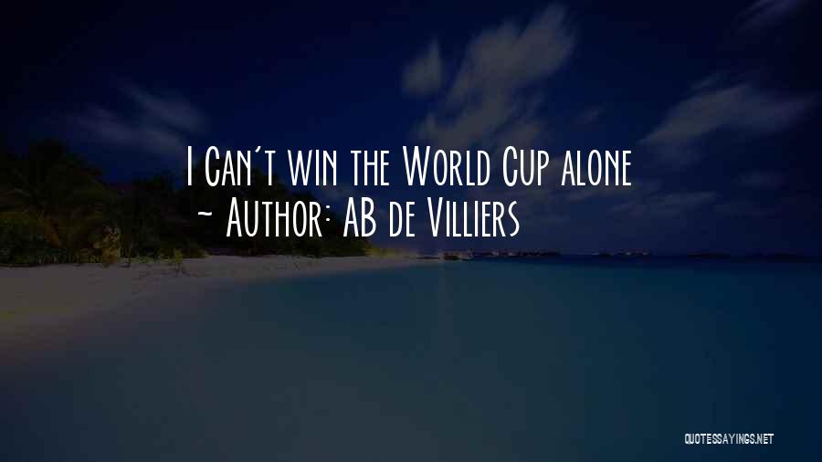 AB De Villiers Quotes: I Can't Win The World Cup Alone