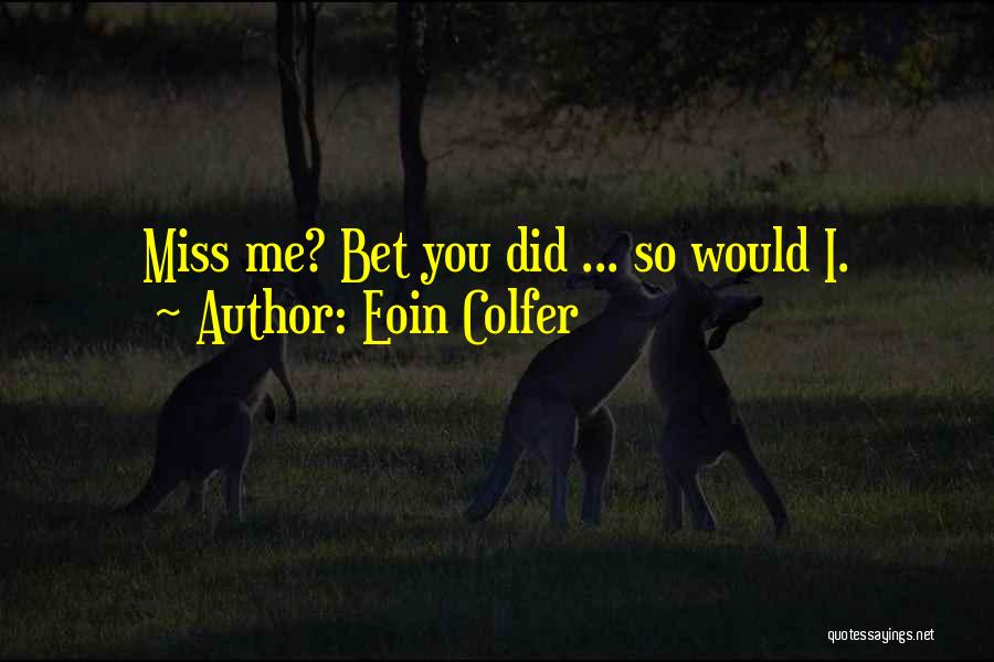 1705897sm Quotes By Eoin Colfer