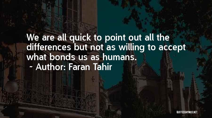 Faran Tahir Quotes: We Are All Quick To Point Out All The Differences But Not As Willing To Accept What Bonds Us As