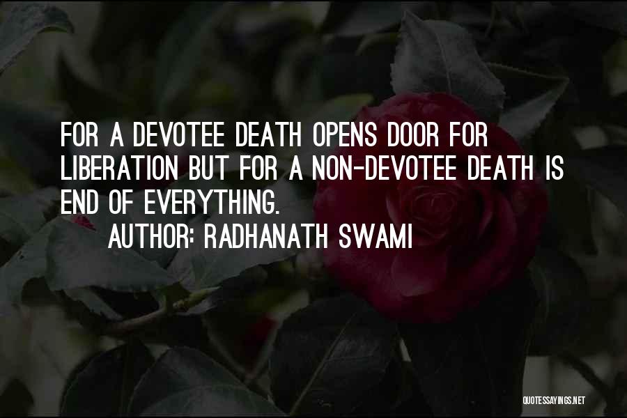 Radhanath Swami Quotes: For A Devotee Death Opens Door For Liberation But For A Non-devotee Death Is End Of Everything.