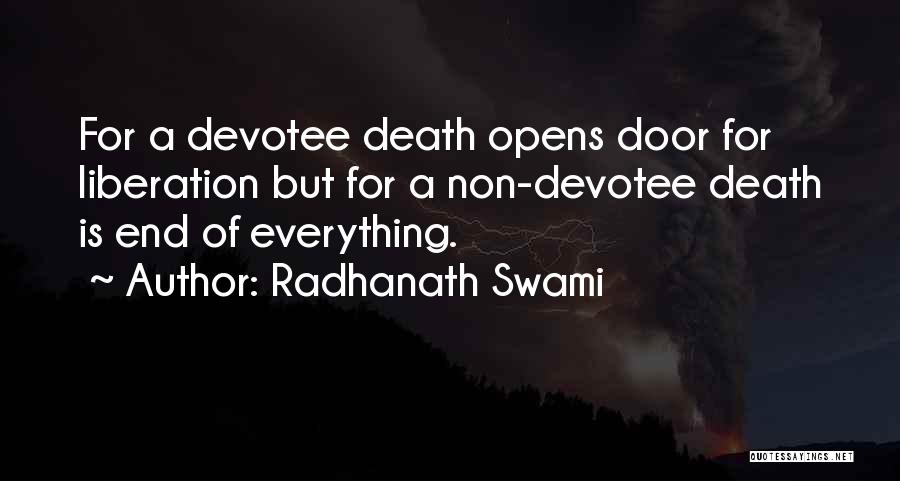 Radhanath Swami Quotes: For A Devotee Death Opens Door For Liberation But For A Non-devotee Death Is End Of Everything.