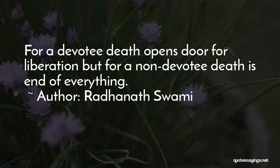 Radhanath Swami Quotes: For A Devotee Death Opens Door For Liberation But For A Non-devotee Death Is End Of Everything.