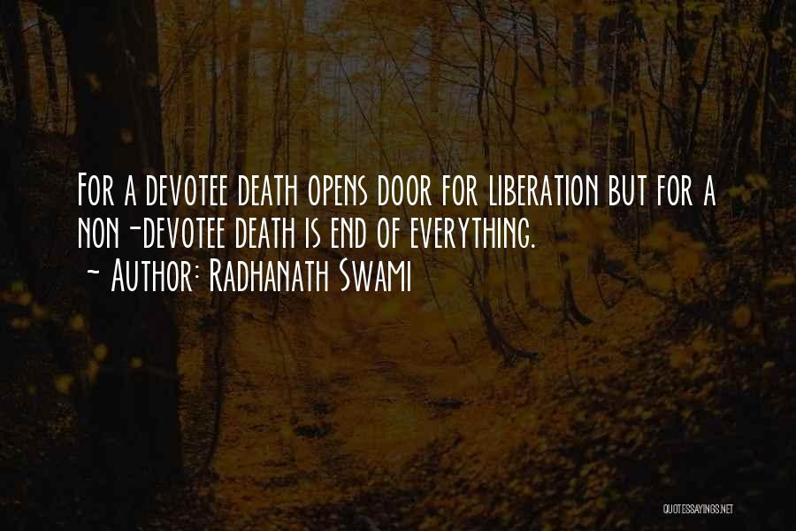 Radhanath Swami Quotes: For A Devotee Death Opens Door For Liberation But For A Non-devotee Death Is End Of Everything.