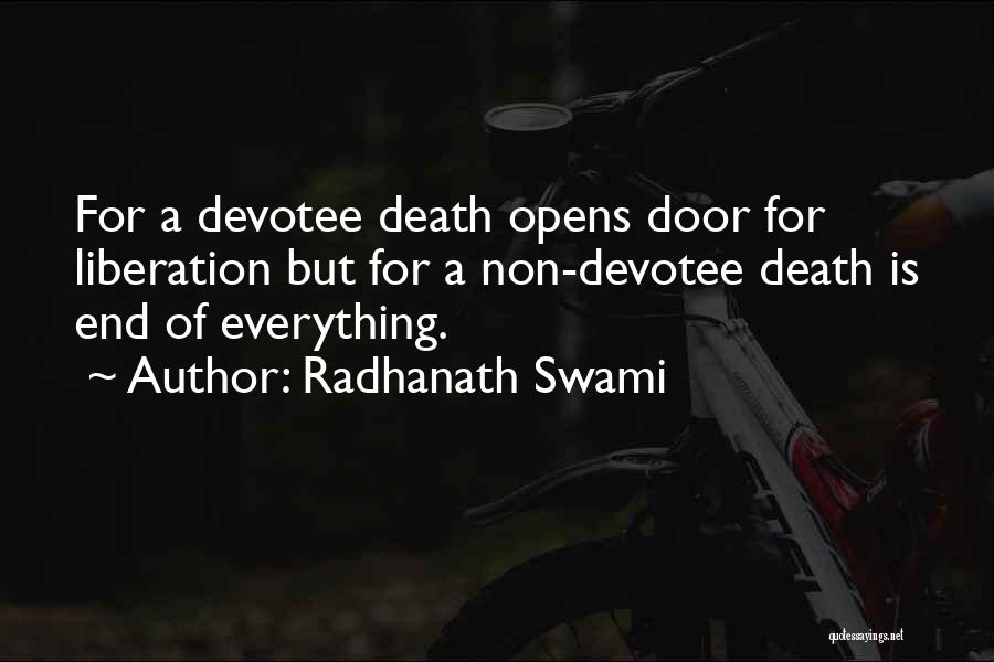 Radhanath Swami Quotes: For A Devotee Death Opens Door For Liberation But For A Non-devotee Death Is End Of Everything.