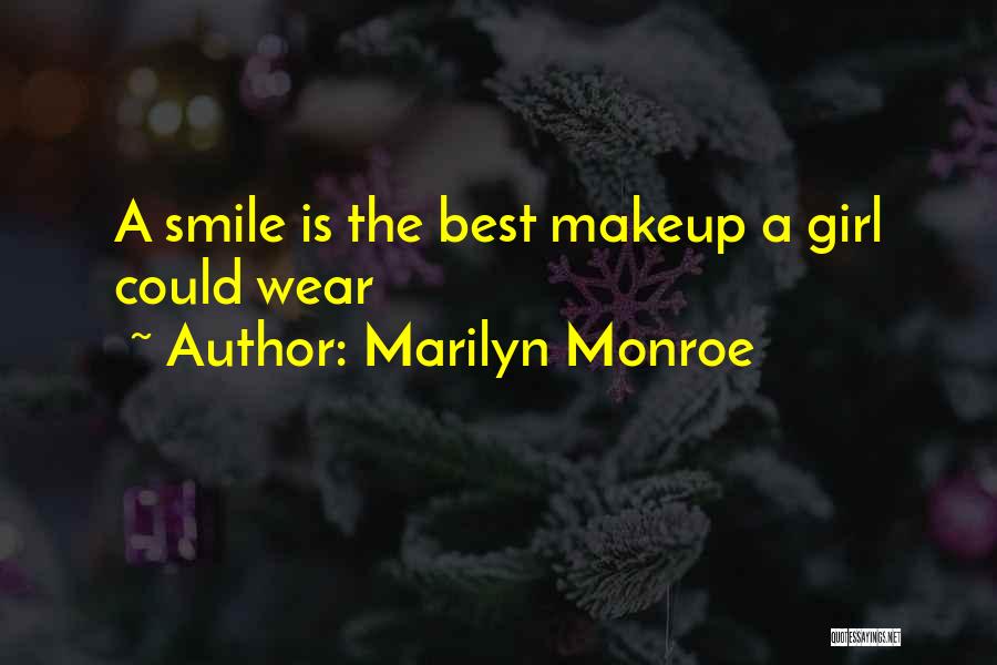 Marilyn Monroe Quotes: A Smile Is The Best Makeup A Girl Could Wear