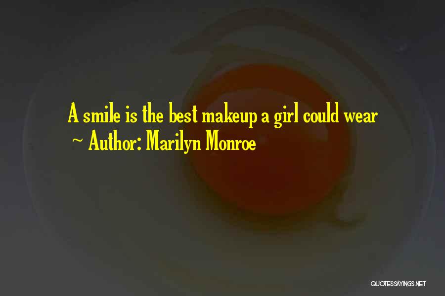 Marilyn Monroe Quotes: A Smile Is The Best Makeup A Girl Could Wear