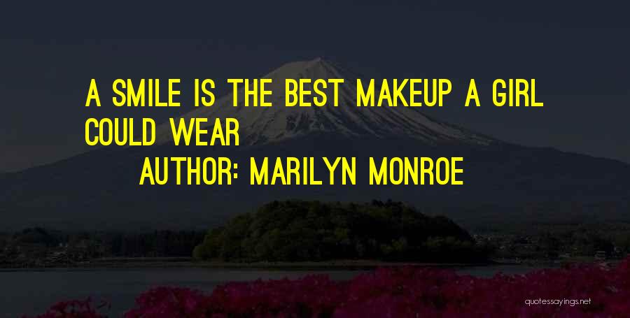 Marilyn Monroe Quotes: A Smile Is The Best Makeup A Girl Could Wear