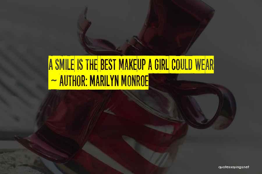Marilyn Monroe Quotes: A Smile Is The Best Makeup A Girl Could Wear