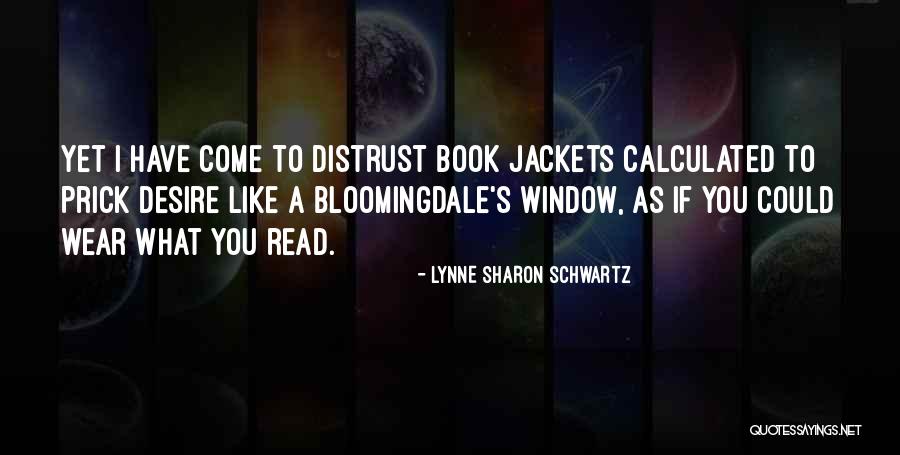 171255 Quotes By Lynne Sharon Schwartz 171255 Quotes By Lynne Sharon Schwartz