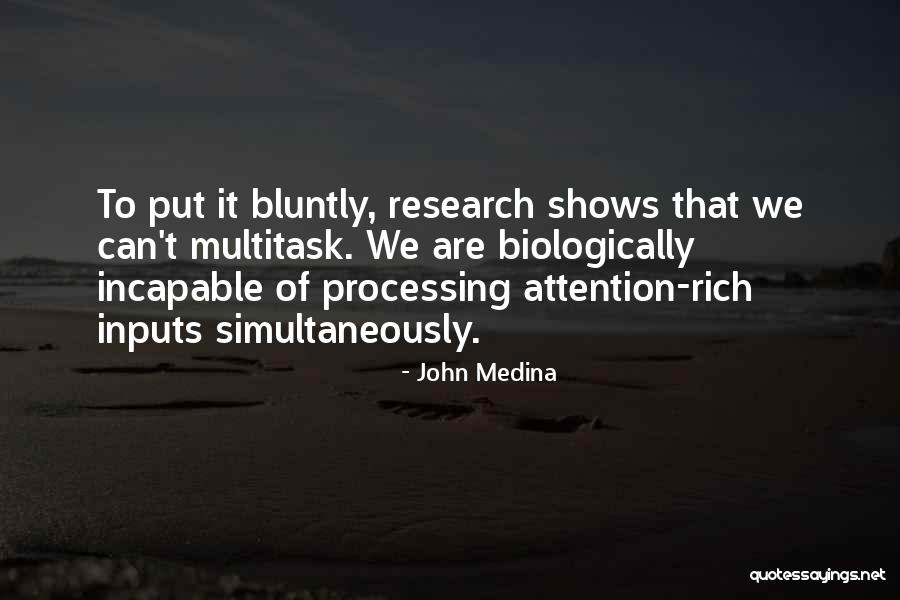 17140 Quotes By John Medina 17140 Quotes By John Medina