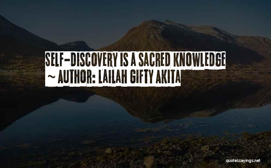 Lailah Gifty Akita Quotes: Self-discovery Is A Sacred Knowledge