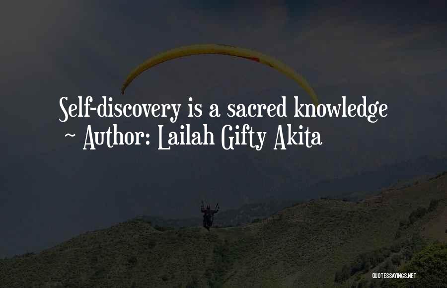 Lailah Gifty Akita Quotes: Self-discovery Is A Sacred Knowledge