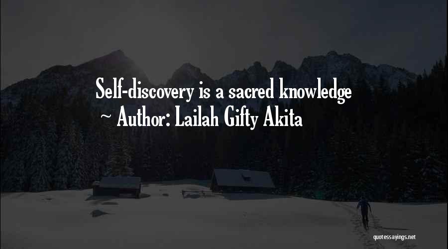 Lailah Gifty Akita Quotes: Self-discovery Is A Sacred Knowledge