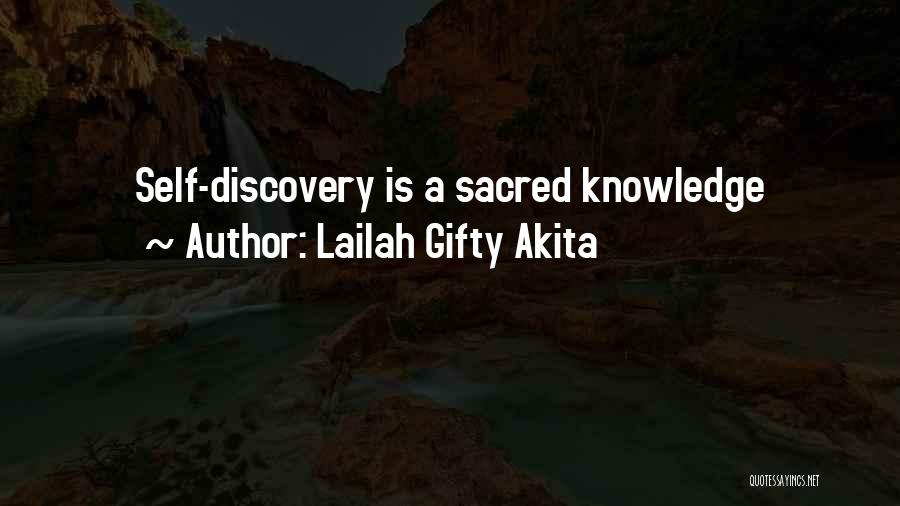 Lailah Gifty Akita Quotes: Self-discovery Is A Sacred Knowledge