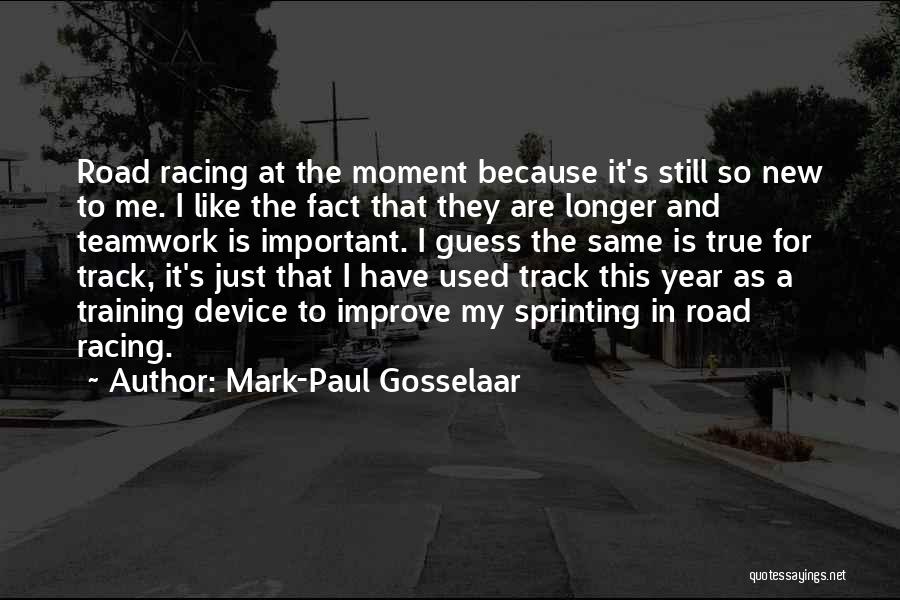 Mark-Paul Gosselaar Quotes: Road Racing At The Moment Because It's Still So New To Me. I Like The Fact That They Are Longer