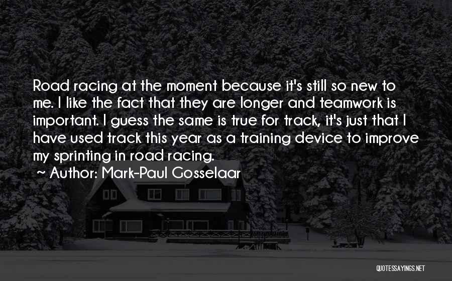 Mark-Paul Gosselaar Quotes: Road Racing At The Moment Because It's Still So New To Me. I Like The Fact That They Are Longer