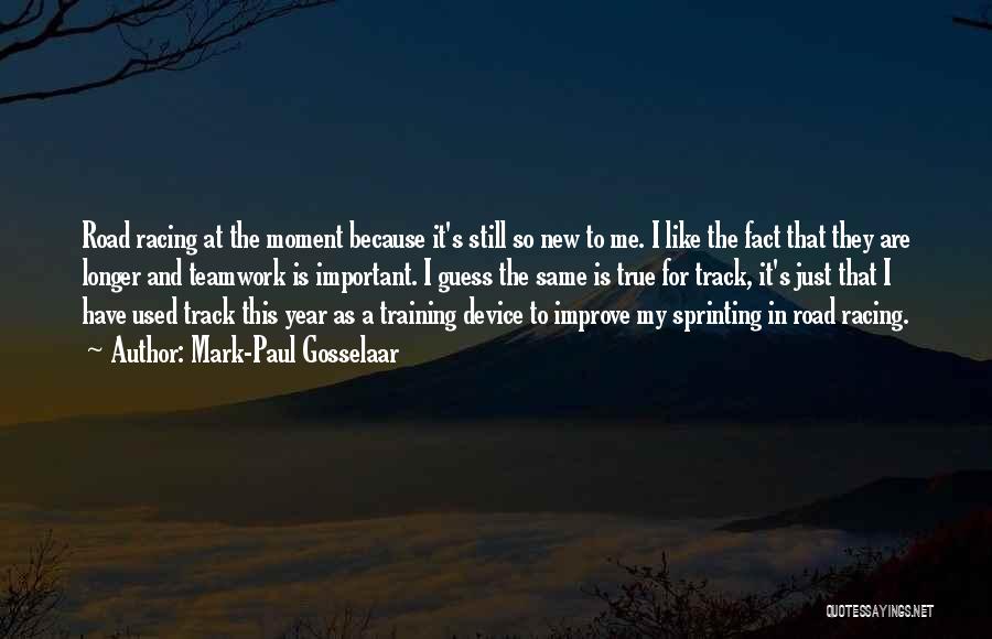 Mark-Paul Gosselaar Quotes: Road Racing At The Moment Because It's Still So New To Me. I Like The Fact That They Are Longer