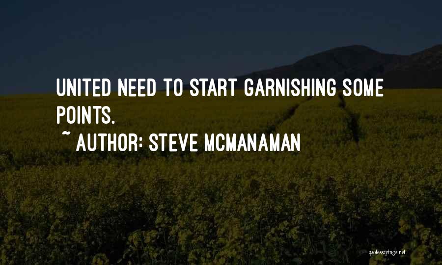 Steve McManaman Quotes: United Need To Start Garnishing Some Points.