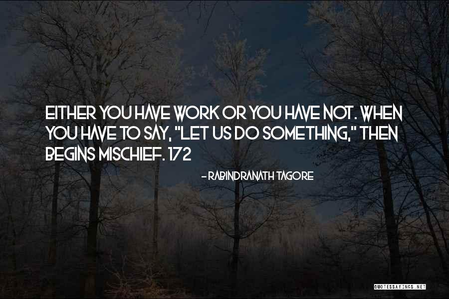 172 Quotes By Rabindranath Tagore 172 Quotes By Rabindranath Tagore