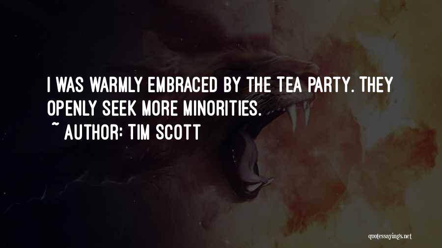 Tim Scott Quotes: I Was Warmly Embraced By The Tea Party. They Openly Seek More Minorities.