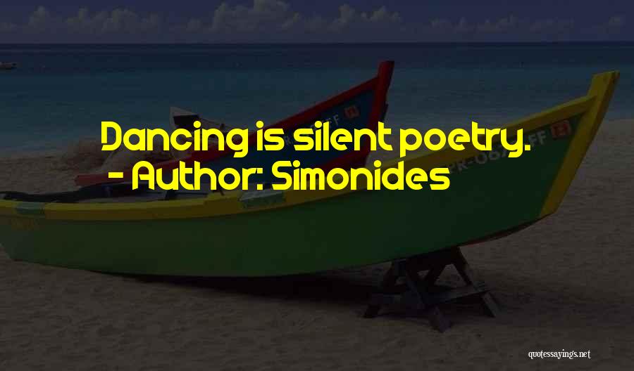 Simonides Quotes: Dancing Is Silent Poetry.