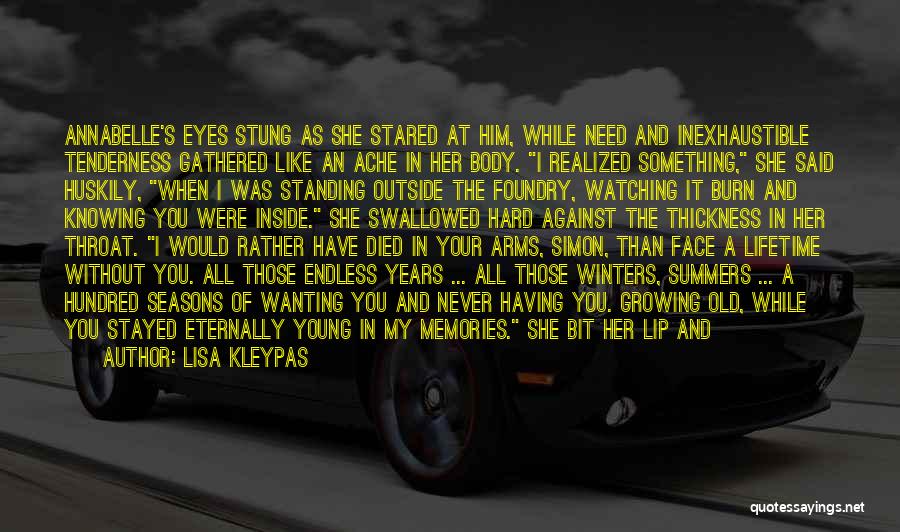 Lisa Kleypas Quotes: Annabelle's Eyes Stung As She Stared At Him, While Need And Inexhaustible Tenderness Gathered Like An Ache In Her Body.