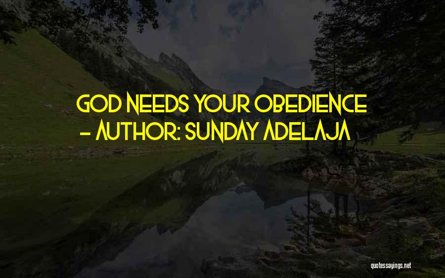 Sunday Adelaja Quotes: God Needs Your Obedience