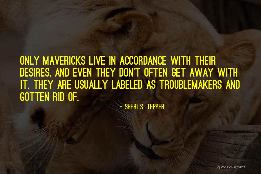 172nd Cavalry Quotes By Sheri S. Tepper 172nd Cavalry Quotes By Sheri S. Tepper