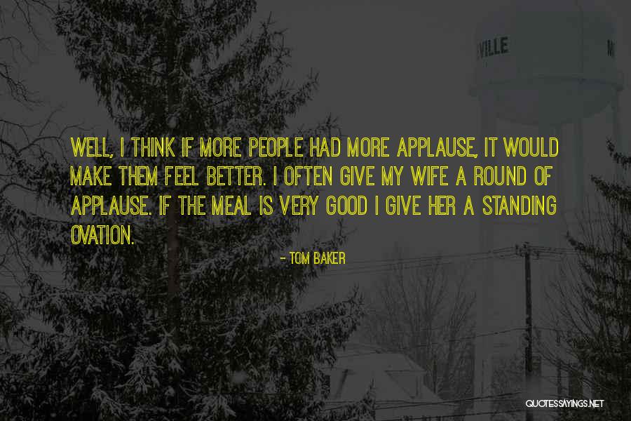 17325 Quotes By Tom Baker 17325 Quotes By Tom Baker