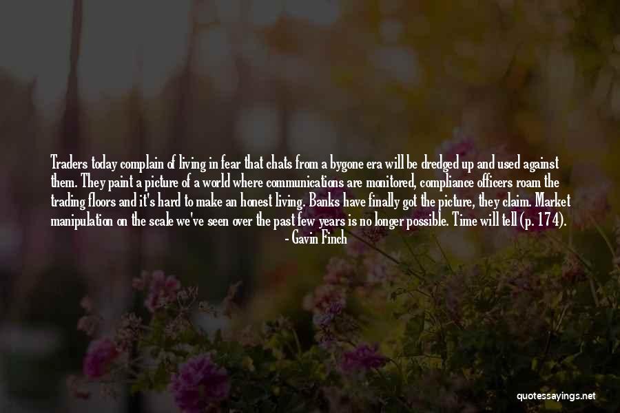 174 Quotes By Gavin Finch 174 Quotes By Gavin Finch