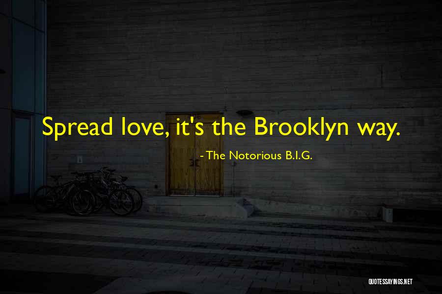 17408 Quotes By The Notorious B.I.G. 17408 Quotes By The Notorious B.I.G.