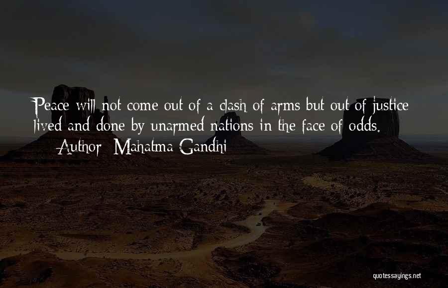 Mahatma Gandhi Quotes: Peace Will Not Come Out Of A Clash Of Arms But Out Of Justice Lived And Done By Unarmed Nations