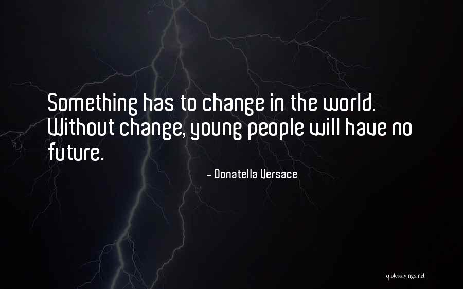 1749 Bourbon Quotes By Donatella Versace 1749 Bourbon Quotes By Donatella Versace