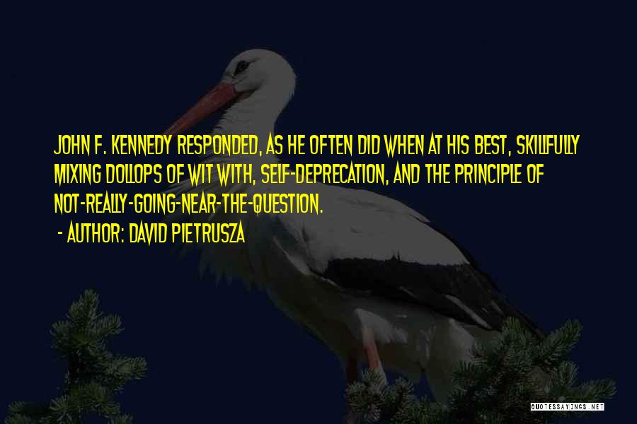 David Pietrusza Quotes: John F. Kennedy Responded, As He Often Did When At His Best, Skillfully Mixing Dollops Of Wit With, Self-deprecation, And