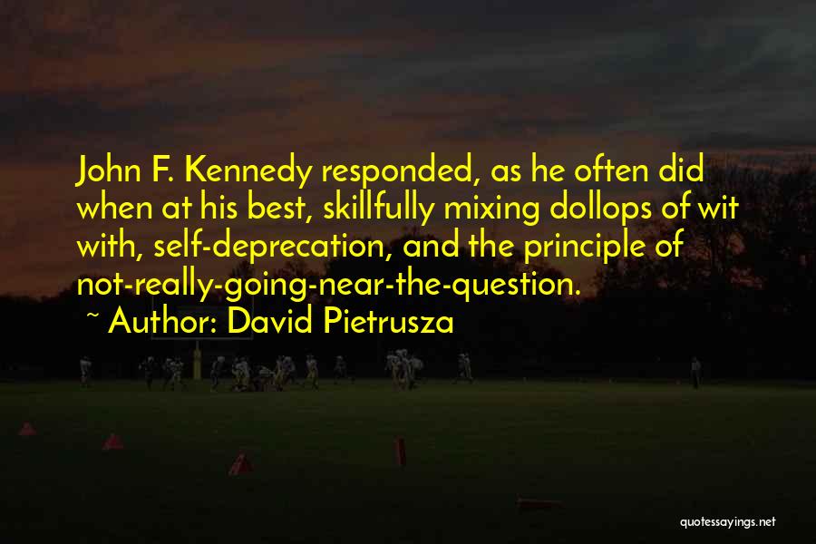 David Pietrusza Quotes: John F. Kennedy Responded, As He Often Did When At His Best, Skillfully Mixing Dollops Of Wit With, Self-deprecation, And