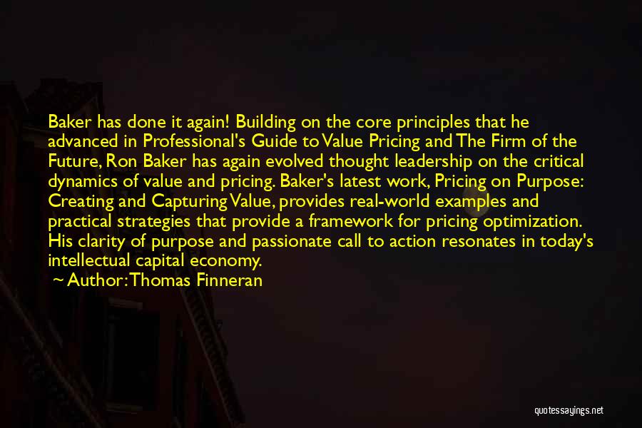 Thomas Finneran Quotes: Baker Has Done It Again! Building On The Core Principles That He Advanced In Professional's Guide To Value Pricing And