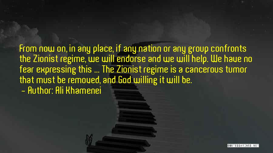 Ali Khamenei Quotes: From Now On, In Any Place, If Any Nation Or Any Group Confronts The Zionist Regime, We Will Endorse And